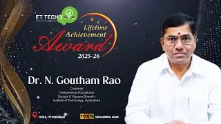 Dr. N. Goutham Rao at ET TECH X 2025 | Visionary Insights