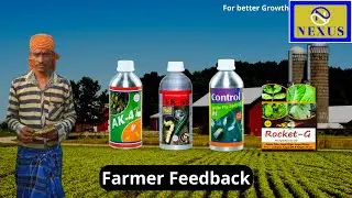 Farmer Feedback / Nexus bio science  pvt.ltd.