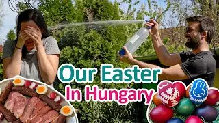 I Vlogged our Easter Weekend in Hungary | H&uacute;sv&eacute;t Traditions