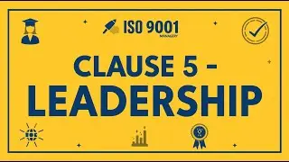 ISO 9001 Clause 5 Explained 🔥 | Leadership, Quality Policy & Customer Focus | Full Practical Guide
