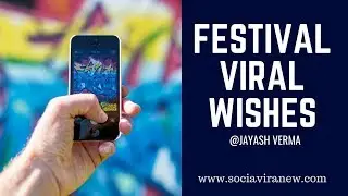 Viral Script for Festival Wishes | Free Download | Social Viral New