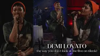 Demi Lovato - The Way You Don't Look At Me