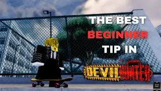 THE MOST IMPORTANT BEGINNER TIP | DEVIL HUNTER