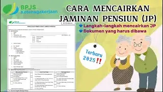 Cara Mencairkan Jaminan Pensiun BPJS Ketenagakerjaan | Klaim Jaminan Pensiun Terbaru 2025