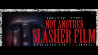 Not Another Slasher Film