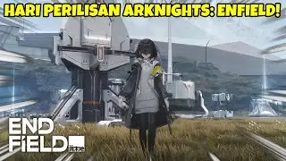 AKHIRNYA ARKNIGHTS: ENFIELD RILIS! #MEDIASHAREON