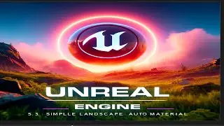 Simple Landscape Auto Material with 3 Layers Unreal Engine 5 Tutorial
