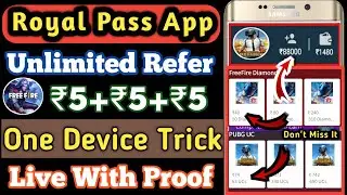 🔥Royal pass app unlimited refer trick with live proof | ₹5+₹5 one device trick 🤑| Royal Pass app  |