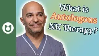 What is Autologous NK Cell Therapy?