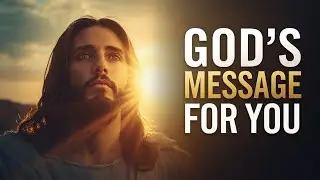God’s Message for You This Morning | Powerful Morning Prayer to Start Your Day
