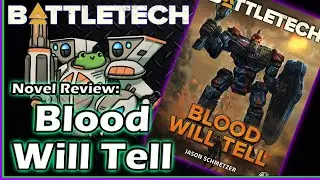 BattleTech Novel Review: Blood Will Tell, By Jason Schmetzer