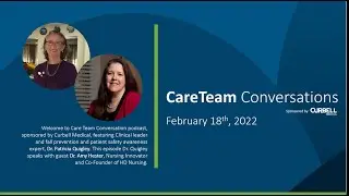 Care Team Conversations Sponsored by Curbell Medical: Episode 1