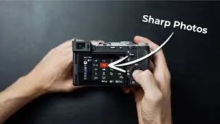 How To Setup Your New Camera For Sharp Photos