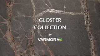 Gloster Collection | Varmora Tiles | Exclusive Collection