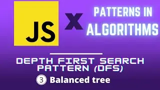 How to master depth first search algorithms? Part 3 |  