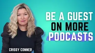 Getting Booked as a Podcast Guest on Autopilot w/ Crissy Conner
