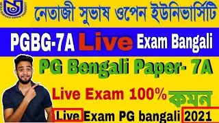 Netaji PGBG-7A Live Exam ||PG Bangali Paper-7A live Exam || Netaji PGBG-7A lexam Ans