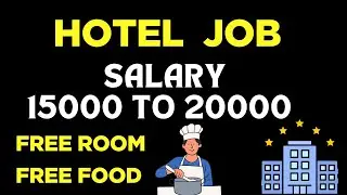 hotel helper jobs in bangalore / rahna khana free ke sath kaam / freshers ke job bangalore