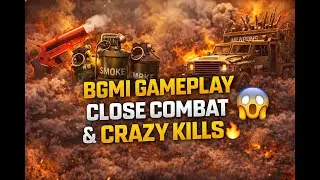 BGMI Gameplay | Close Combat & Crazy Kills 🔫🔥