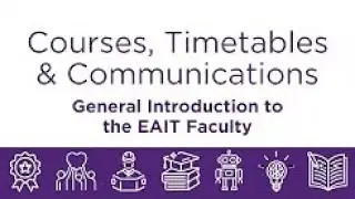 Courses, Timetables and Communications: General Introduction to the EAIT Faculty
