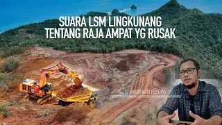 SUARA LSM LINGKUNGAN TENTANG RAJA AMPAT