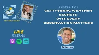 OTR Ep 114 - Gettysburg's Weather Secrets: Why Every Observation Matters