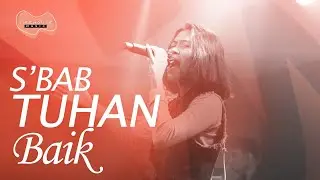 S'bab Tuhan Baik - Lifehouse Music ft. Inda Belgrade Latukolan