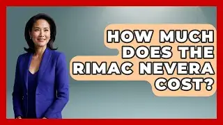 How Much Does The Rimac Nevera Cost? - The Rich And Famous Files