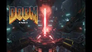 Doom 2016 Gameplay # Parte 3 