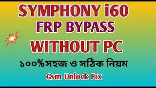 Symphony I60 Frp Bypass II Symphony i60 Google Account Remove