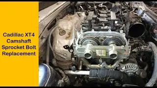 Cadillac XT4 Camshaft Sprocket Bolt Replacement