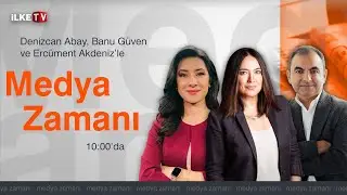 #CANLI | Banu Güven, Denizcan Abay ve Ercüment Akdeniz'le #MedyaZamanı