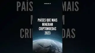 Pa&iacute;ses que mais mineram criptomoedas