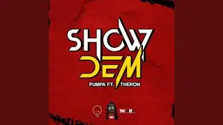 Show Dem