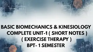 Basic Biomechanics & Kinesiology | BPT 1st Year | Easy Notes in Hindi