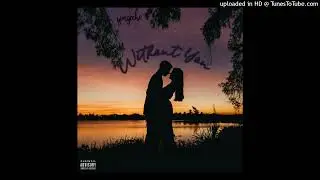 Without You (Prod. Ross Gossage, Aidan Han & Yeezo Beats)