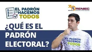 &iquest;Qu&eacute; es el padr&oacute;n electoral?