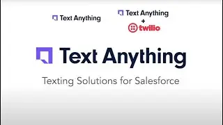 Text Anything Extended Overview   Texting from Salesforce