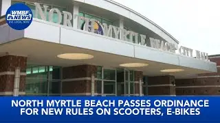 North Myrtle Beach passes ordinance for new rules on scooters, e-bikes