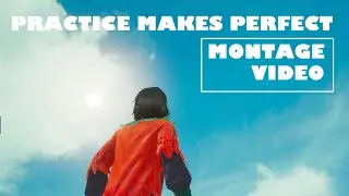 MONTAGE - PRACTICE MAKES EVERYTHING POSSIBLE - PUBG MOBILE | Google Eteon