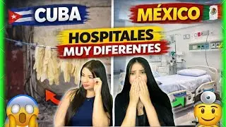 🚑 MEDICINA EN CUBA 🇨🇺 vs MEDICINA EN MEXICO| ESTO NO ES REAL