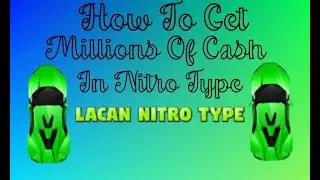 *NEW 2021* How 2 Get MILLIONS of CASH in Nitro Type