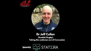 Dr Jeff Cullen (Scottish Rugby): Taking the confusion out of Concussion