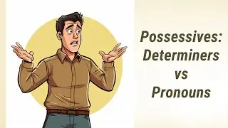 Master Possessives: Determiners vs Pronouns - The Road to Error-Free English