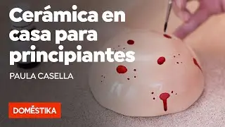 Cer&aacute;mica en casa para principiantes - Curso online de Paula Casella | Domestika