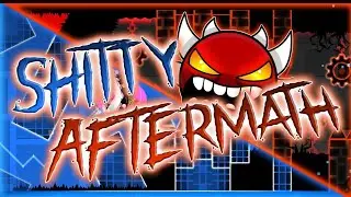 Shitty Afteramath 100% (Shitty extreme Demon)