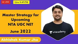 Master Strategy For NTA UGC NET June 2022 | By Abhishek Kumar Jha