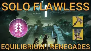 Solo Flawless Equilibrium on Hunter | Renegades (Destiny 2)