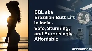 BBL aka Brazilian Butt Lift Abroad &ndash; Safe, Stunning, and Surprisingly Affordable #bblsuccess