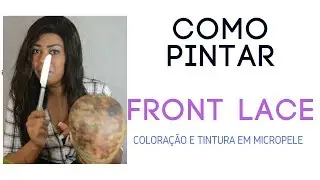 Como pintar e tonalizar peruca front lace de cabelo humano sem manchar a tela